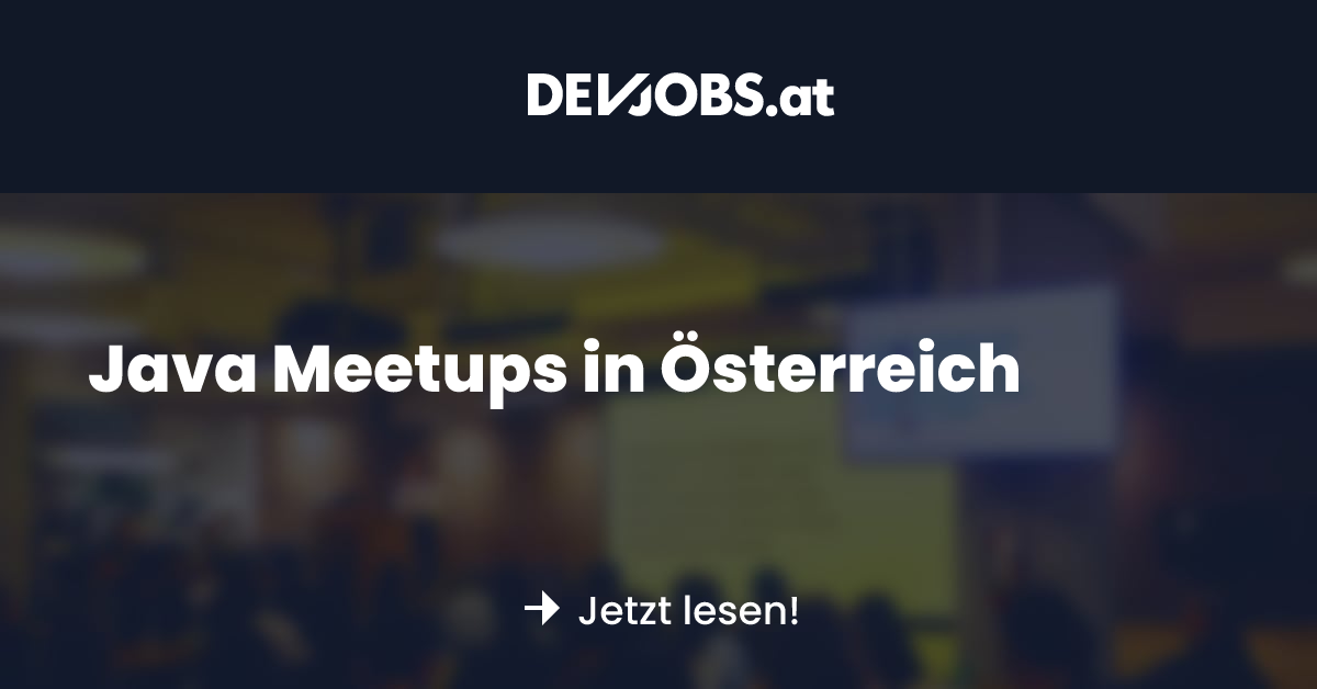 Jobud Meetup Java Meetups in Österreich - DEVjobs.at