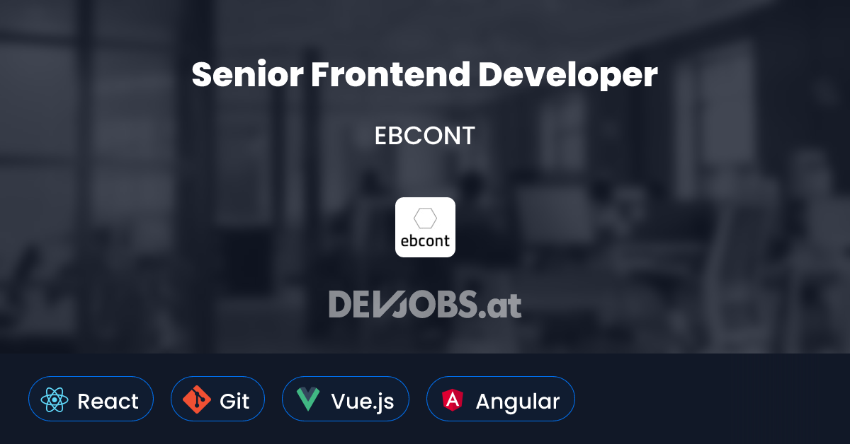 Senior Frontend Developer bei EBCONT | DEVjobs.at